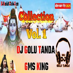 Bhola Garje Le Rajan Rasiya Kanwer Bhajan Dj Golu Tanda GMS King Fast Dance Dhamaka Comptition Mix